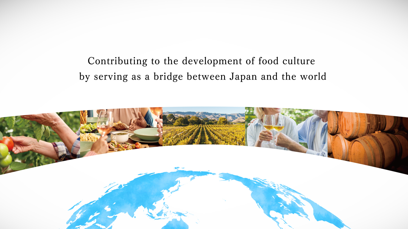 Contributing to the development of food culture by serving as a bridge between Japan and the world